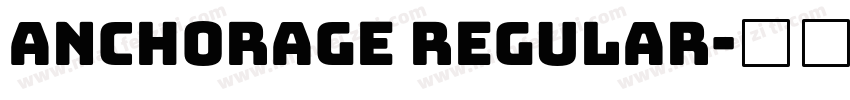 ANCHORAGE Regular字体转换